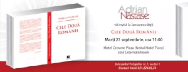 Adrian Nastase a lansat volumul "Cele Doua Romanii"