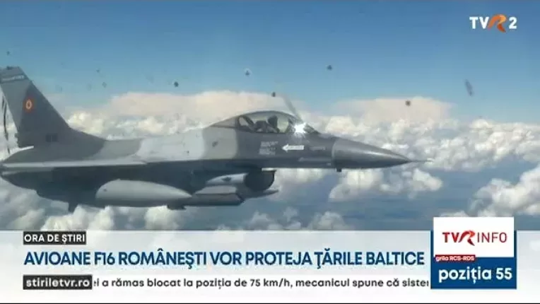Avioane F-16 romanesti vor proteja tarile baltice