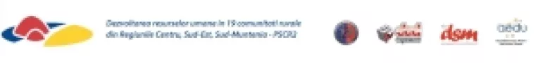 "Dezvoltarea resurselor umane in 19 comuniatti rurale din Regiunile Centru, Sud-Est, Sud-Muntenia - PSCR2"