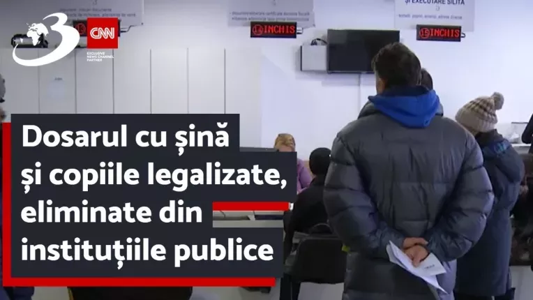 Dosarul cu sina si copiile legalizate, eliminate din institutiile publice. In cat timp intra in vigoare