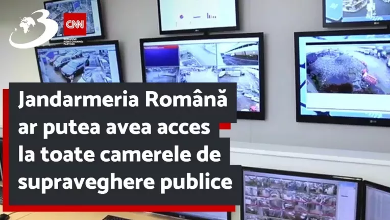 Jandarmeria Romana ar putea avea acces la toate camerele de supraveghere publice