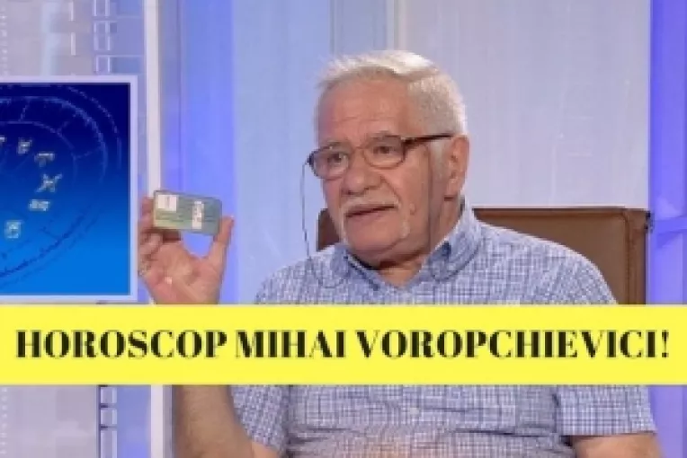 Previziunile celebrului numerolog si astrolog Mihai Voropchievici pentru saptamana 8-14 Mai 2017