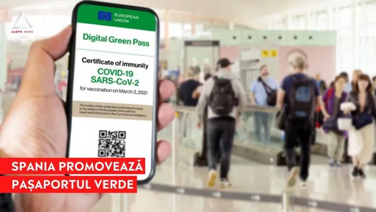 Spania vrea sa extinda folosirea Green Pass-ului in mai multe regiuni